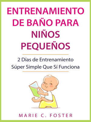 cover image of Entrenamiento de Baño para Niños Pequeños